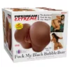 Fuck My Silly Bubble Butt Brown